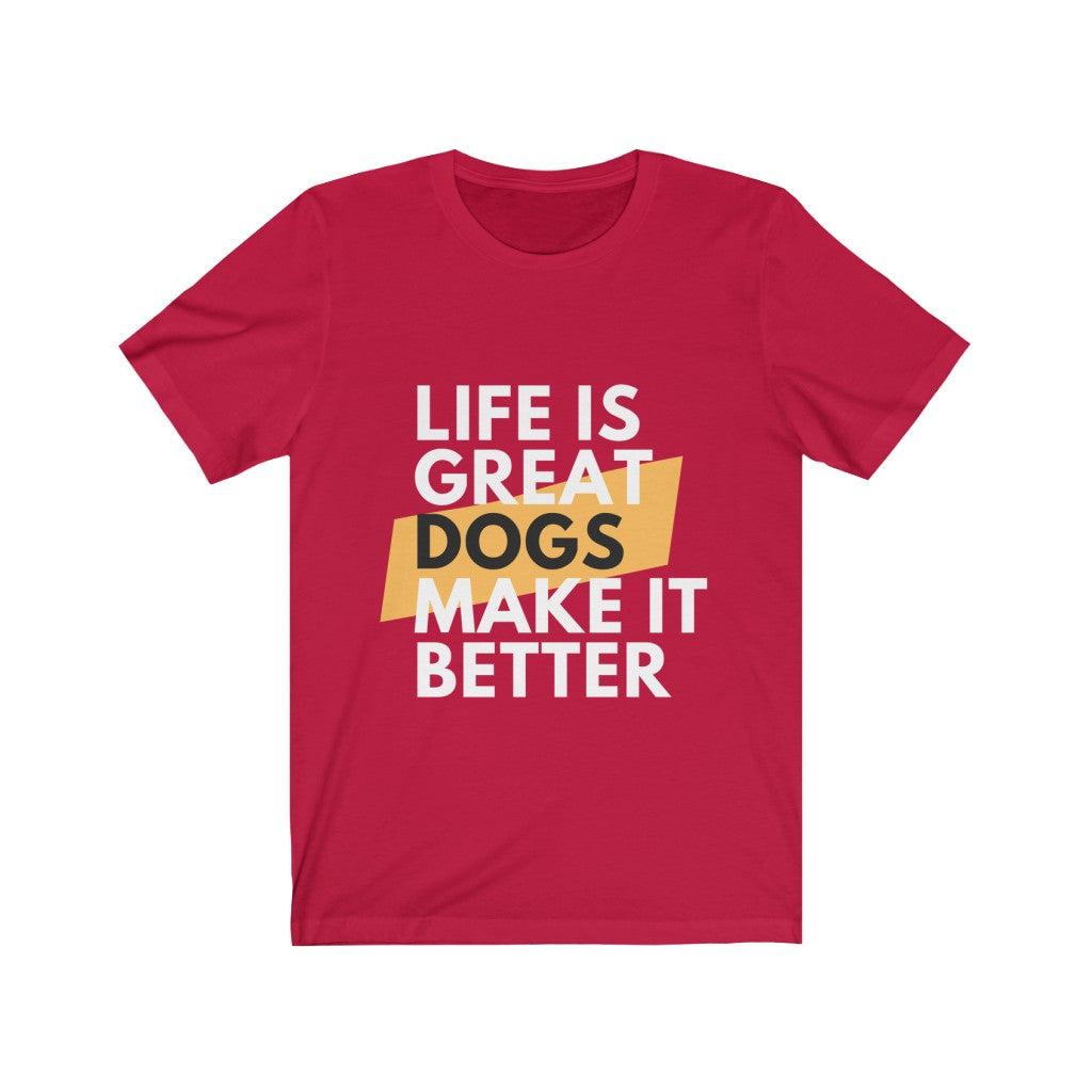 Dogs make it better Sleeve Tee