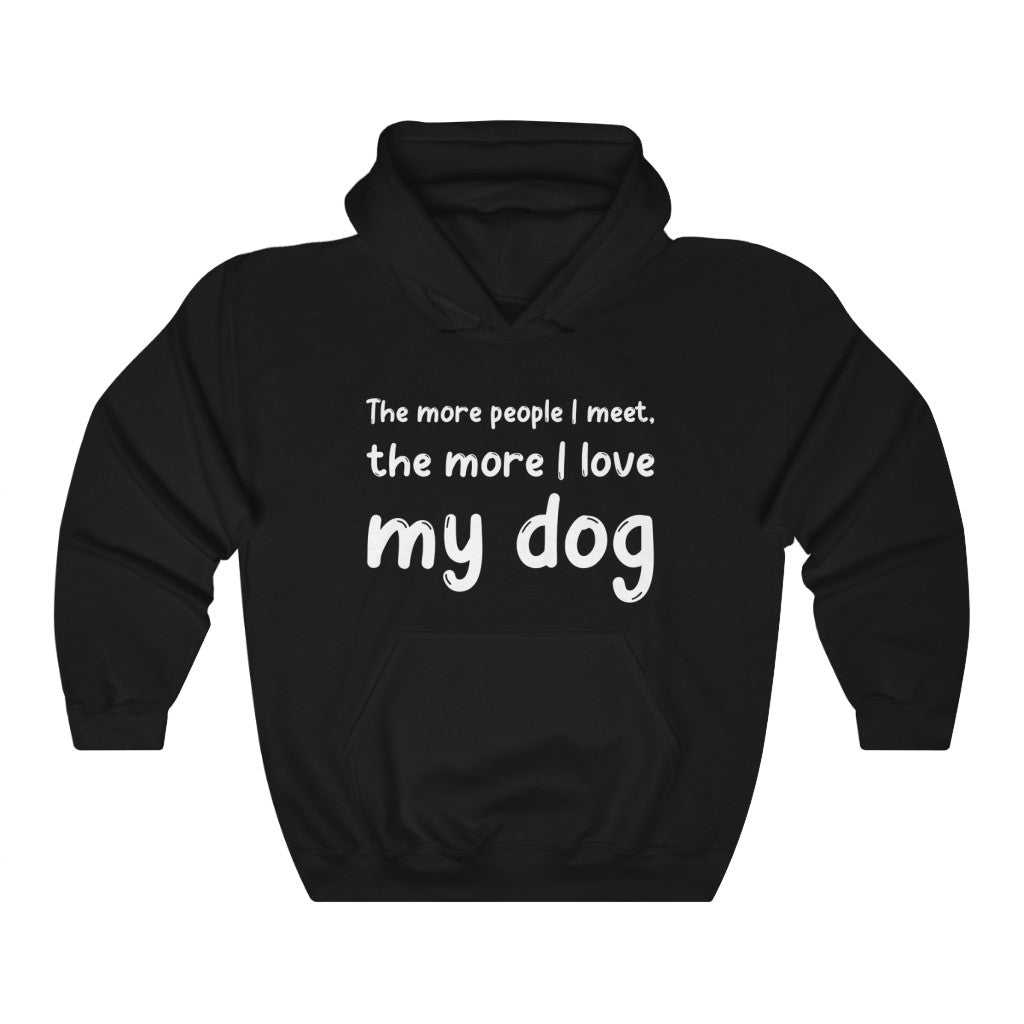 More i love my Dog Hooded Sweatshirt