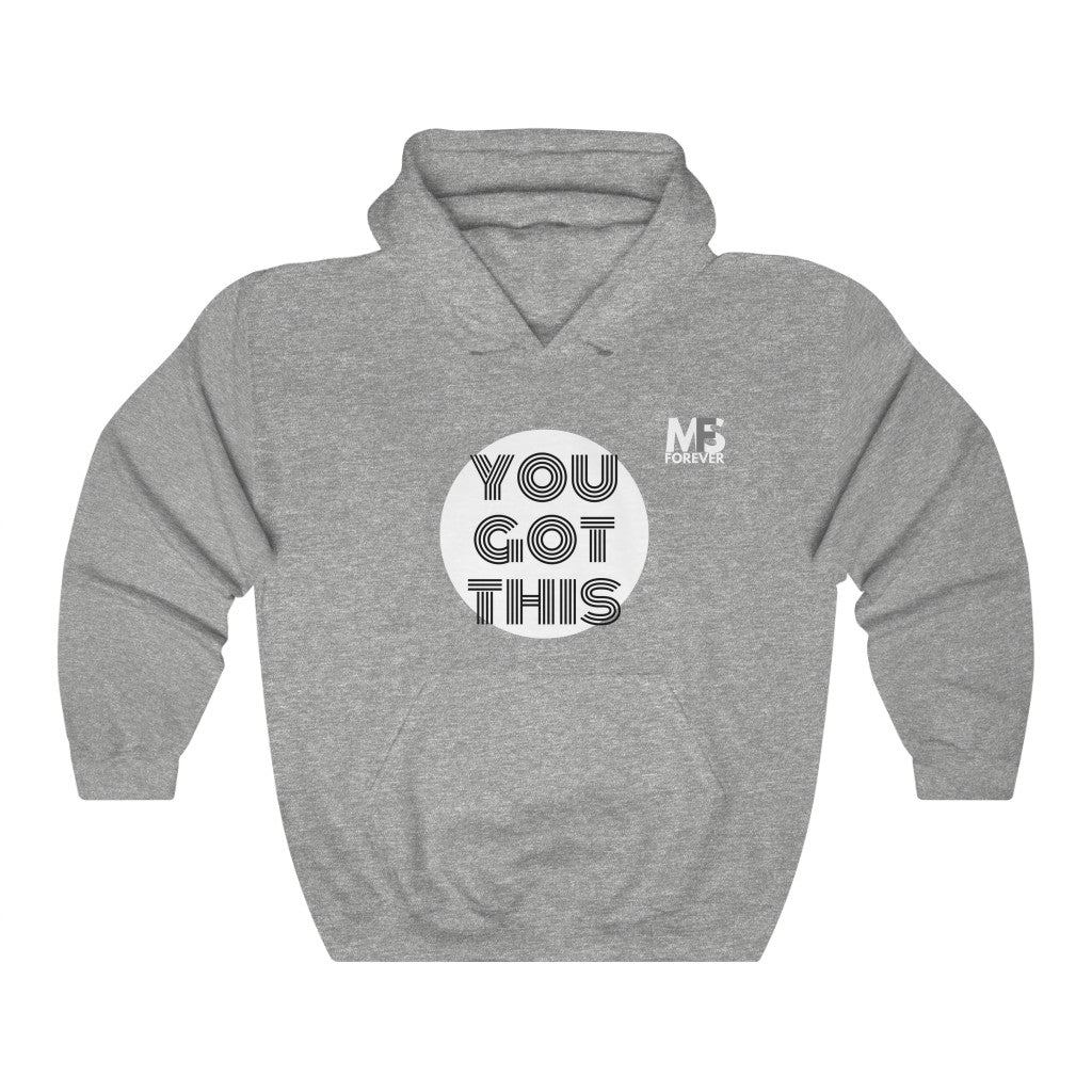 you got this Hooded Sweatshirt